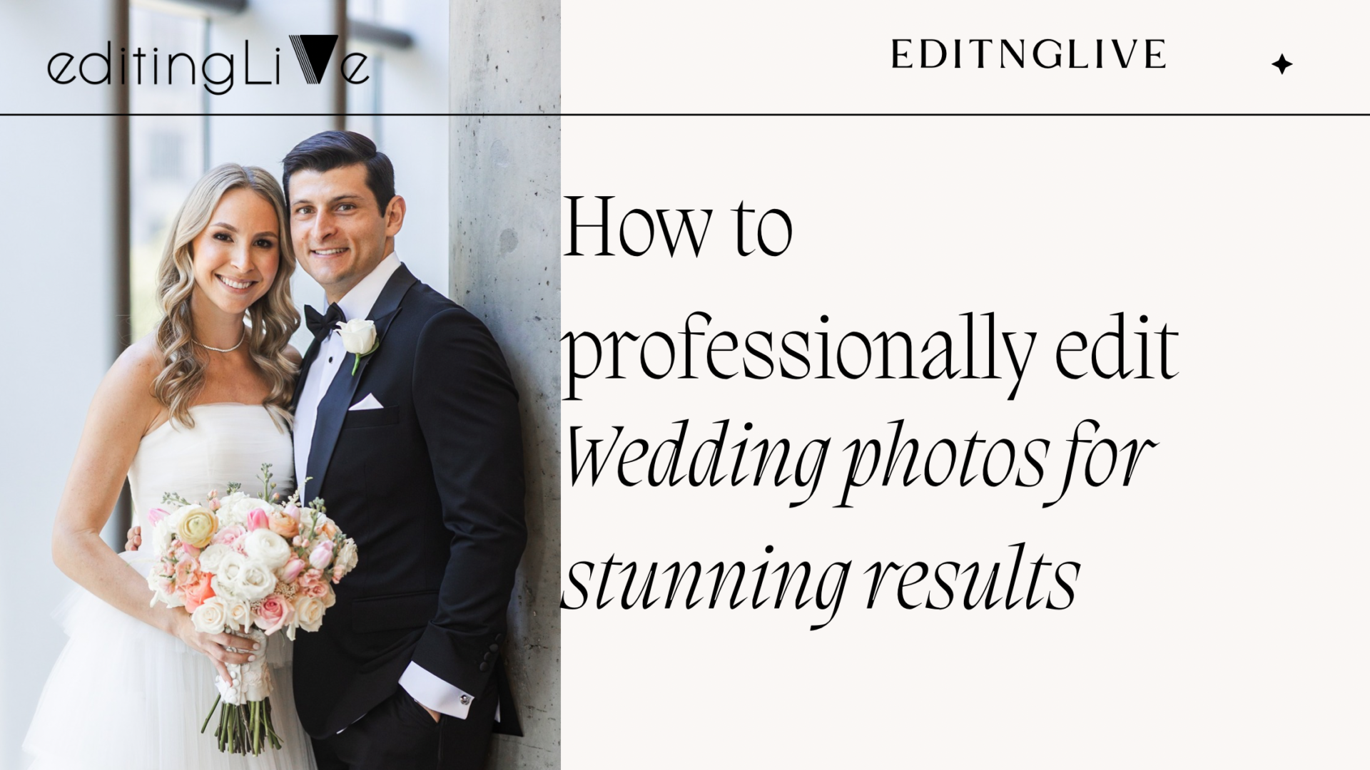 How to Professionally Edit Wedding Photos